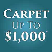 Carpet Up To $1000* carpet manufacturer rebate, FREE Furniture Moving • Take up of old carpet • Professional Installation • Interest Free Financing